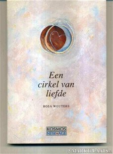 Rosa Wouters - Een Cirkel Van Liefde (Hardcover/Gebonden)