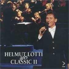 Helmut Lotti - Goes Classic 2 - 1