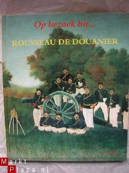 Op bezoek bij Rousseau de douanier Prentenboek over de schilder Rousseau die je op een aparte manie - 1