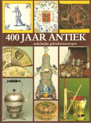Stuurmans- Aalbers,Janny .- 400 jaar antiek - nr. 1