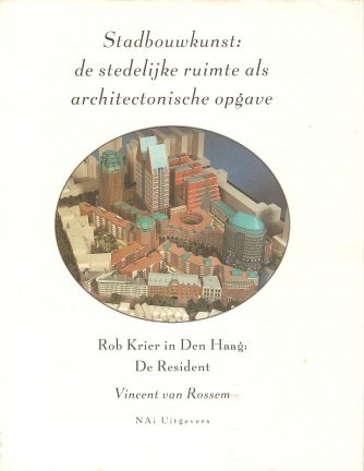 Rossem,Vincent van.- Stadbouwkunst:De stedelijke ruimte - nr. 1