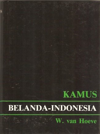 Hoeve, W. van - Kamus Belanda Indonesia. - nr. 1