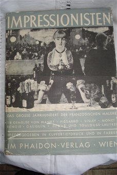 DIE IMPRESSIONISTEN 	duits IM PHAIDON-VERLAG 1937