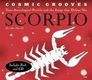 Cosmic Grooves: Your Astrological Profile and the Songs That Define You Scorpio (Boek Met CD) - 1 - Thumbnail