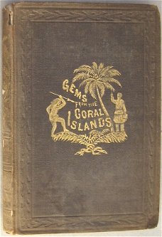 Gems from the Coral Islands 1855 Gill Pacific New Hebrides