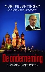 Yuri Felshtinsky - De Onderneming (Rusland onder Poetin) - 1