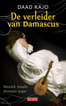 Daad Kajo -De Verleider Van Damascus (Hardcover/Gebonden) - 1