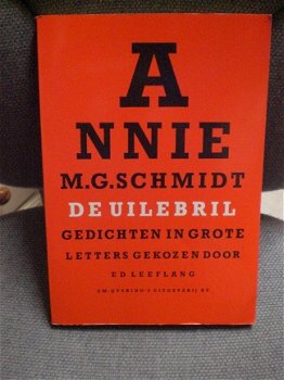 De uilebril Annie M.G. Schmidt Gedichten in grote letters gekozen door Ed Leeflang - 1