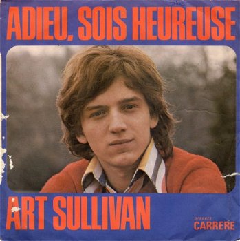Art Sullivan : Adieu, sois heureuse (1973) - 1