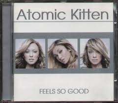Atomic Kitten -Feels So Good - 1