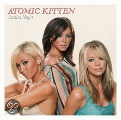 Atomic Kitten -Ladies Night - 1