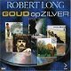 Robert Long - Goud Of Zilver - 1 - Thumbnail