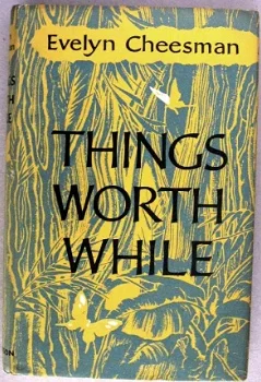 Things Worth While HC Cheesman Pacific 1e New Hebrides R6727 - 1