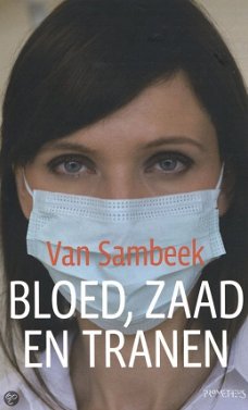 Liza van Sambeek -Bloed Zaad En Tranen