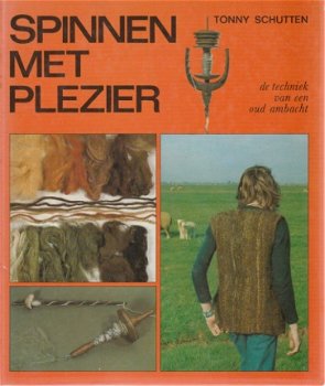 Tonny Schutten ; Spinnen met Plezier - 1