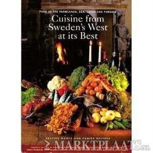 Cuisine From Sweden's West at its Best (Food of the Farmlands, Sea, Lakes and Forests) (Hardcover/Ge - 1