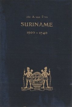 A. van Traa ; Suriname 1900 - 1940 - 1