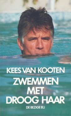 Kees Van Kooten - Zwemmen Met Droog Haar