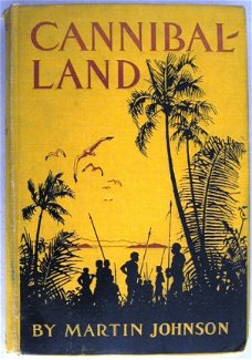 Cannibal-Land 1922 Johnson - New Hebrides Pacific Kannibalen