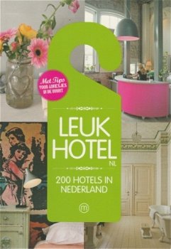 Leuk Hotel ; 200 Hotels in Nederland - 1