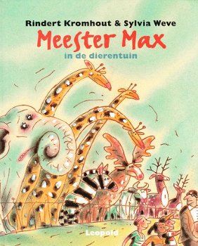 MEESTER MAX IN DE DIERENTUIN - Rindert Kromhout - 0