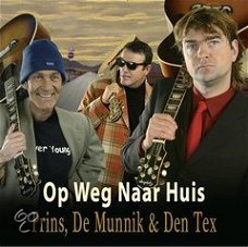Prins,de Munnik & Den Tex - Op Weg Naar Huis (Nieuw)  CD