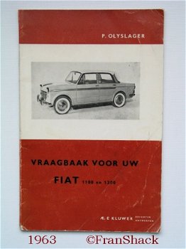 [1963]Vraagbaak voor uw FIAT 1100 en 1200, Olyslager, Kluwer - 1