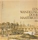 Mary Maclure ; Een Wandeling door Maastricht - 1 - Thumbnail