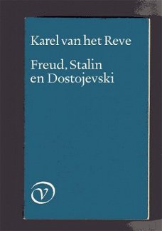 Freud, Stalin en Dostojevski - Karel van het Reve
