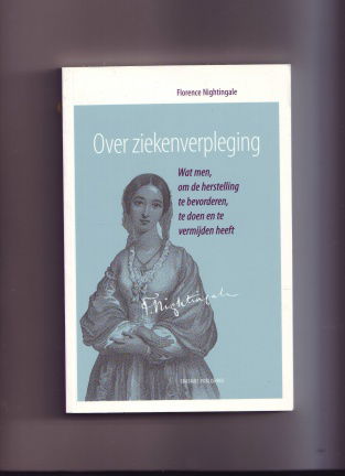 Florence Nightingale - over ziekenverpleging - nr. 1
