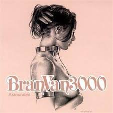 Bran Van 3000 - Astounded ft Curtis Mayfield 2 Track CDSingle - 1