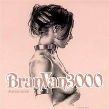 Bran Van 3000 - Astounded ft Curtis Mayfield 2 Track CDSingle