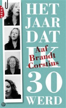 Aaf Brandt Corstius - Het Jaar Dat Ik 30 Werd (Hardcover/Gebonden)