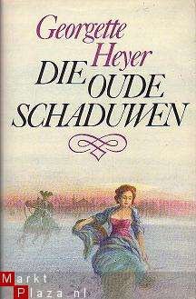 Georgette Heyer - Die oude schaduwen