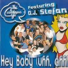 The Cooldown Cafe - Hey Baby. Uhh Ahh (2 Track CDSingle) - 1