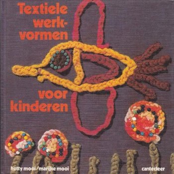 Textiele werkvormen voor kinderen, van 5-12 jaar - 1