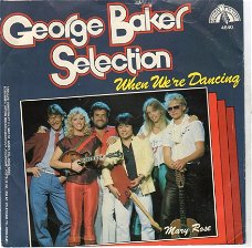 George Baker Selection : When we're dancing (1982)