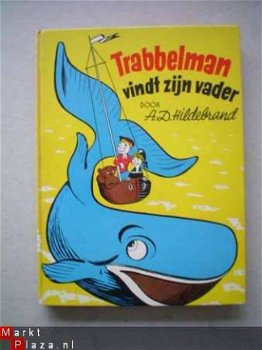 Trabbelman vindt zijn vader door A.D. Hildebrand - 1