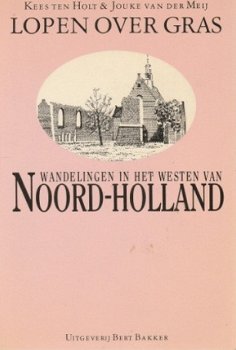 Kees ten Holt Jouke van der Meij ; Wandelingen in het westen van Noord Holland - 1