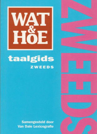 Wat & Hoe taalgids Zweeds - nr. 1