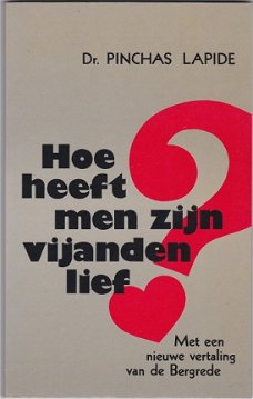 Dr. Pinchas Lapide: Hoe heeft men zijn vijanden lief?