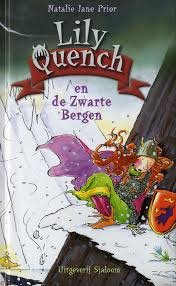 Natalie Jane Prior - Lily Quench En De Zwarte Bergen (Hardcover/Gebonden) - 1