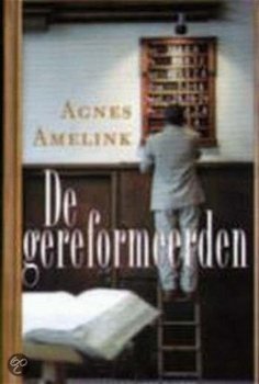 Agnes Amelink - De Gereformeerden - 1