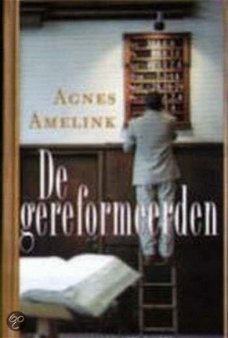 Agnes Amelink - De Gereformeerden