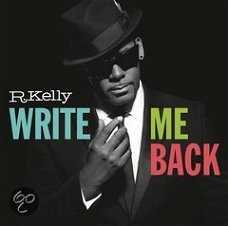R. Kelly -Write Me Back (Deluxe Version) (Nieuw)