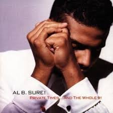 Al B. Sure -Private Times & The Whole 9 - 1