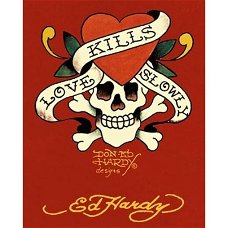 Ed Hardy - Love Kills Slowly prints bij Stichting Superwens!