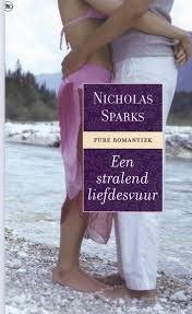 Nicholas Sparks - Een Stralend Liefdesvuur (Hardcover/Gebonden)