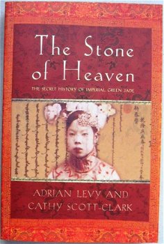 The Stone of Heaven: Secret History of Imperial Green Jade - 1
