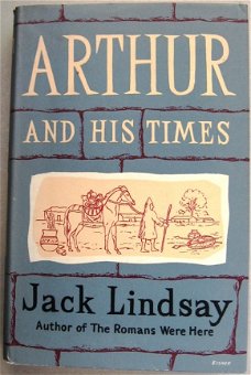 Arthur and His Times 1958 Lindsay - Engeland 5e & 6e eeuw